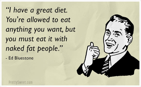 diet quote fat people