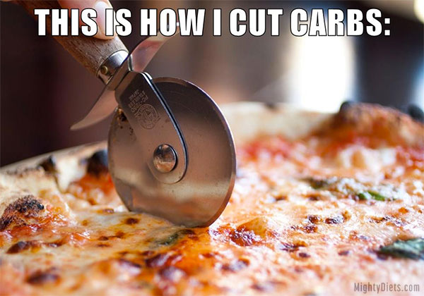 How i cut carbs - Funny Weight Loss Quote + Pic