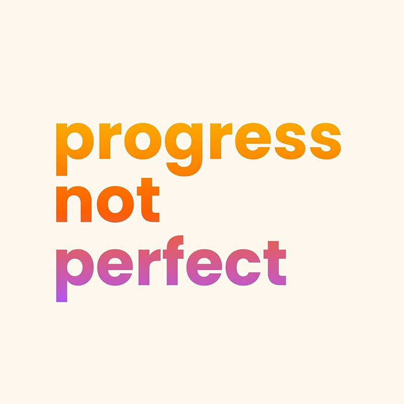 progress not perfect quote